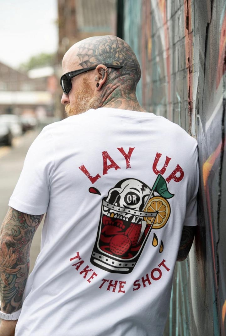 Lay Up or Take The Shot Tee - 4underUK