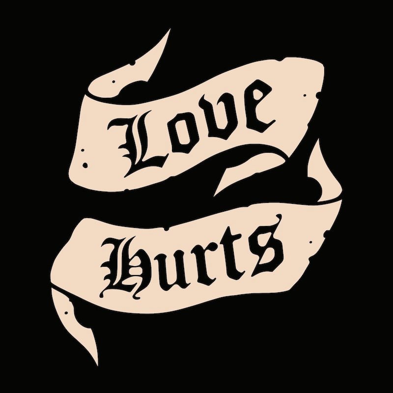 Love Hurts - 4underUK